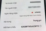 Công an xác minh giao dịch chuyển 25.000.000 đồng đ với nội dung "Trung goi"