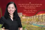 CEO Entiz Group Phan Lê Mỹ Hạnh: Sạt nghiệp sau nhiều lần khởi nghiệp, duyên nợ với quê hương và khát vọng “ngôi làng thẳng đứng” khi làm nhà ở xã hội