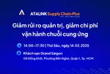 ATALINK Supply Chain Plus: Sự kiện dành cho Quý Lãnh đạo DN nâng cao hiệu quả chuỗi cung ứng