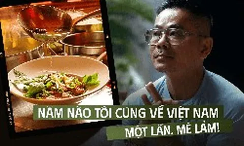 Chủ hàng phở càn quét Berlin, ngày "đốt" 3 thùng nước mắm: Về Việt Nam như cá gặp nước, ấm cúng vô cùng
