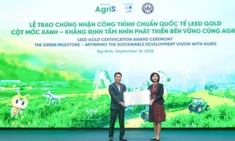 Nhà máy AgriS tại Tây Ninh đạt chứng nhận LEED Gold vận hành xanh theo tiêu chuẩn quốc tế