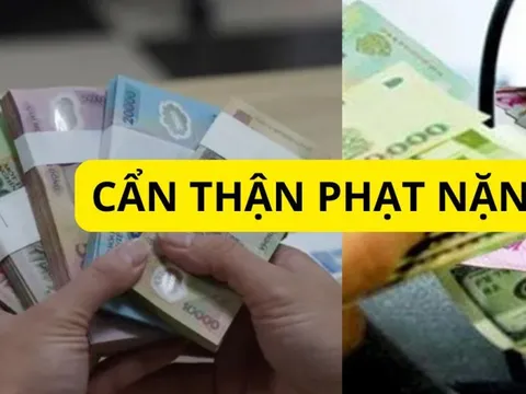 Đổi tiền mới có thể bị phạt 20-40 triệu đồng