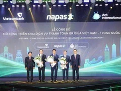 NAPAS mở rộng thanh toán QR Việt Nam - Trung Quốc