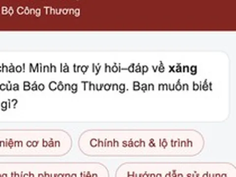 Xăng E10 vừa bán đại trà, Bộ Công Thương lập chatbot giải đáp cho người dân