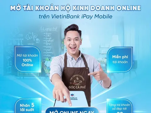 VietinBank triển khai mở tài khoản Hộ kinh doanh online trên iPay